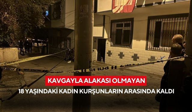 Sokak ortasında dehşet! 18 yaşındaki kadın evinin önünde başından vurularak hayatını kaybetti...