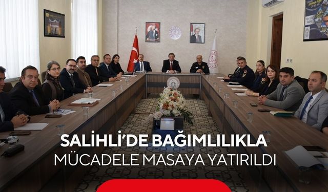 Salihli’de bağımlılıkla mücadele toplantısı: Kurumlar arası iş birliği vurgusu