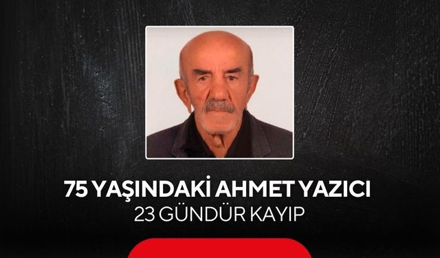 Güvenlik kameralarına yansıdı, ardından kayboldu | Ahmet Yazıcı her yerde aranıyor