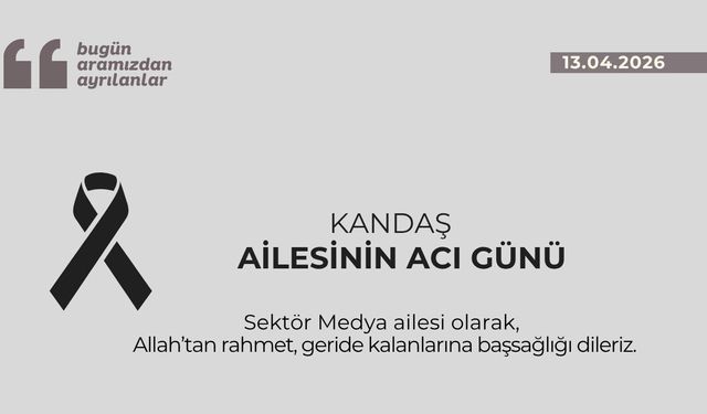 Kandaş ailesinin acı günü