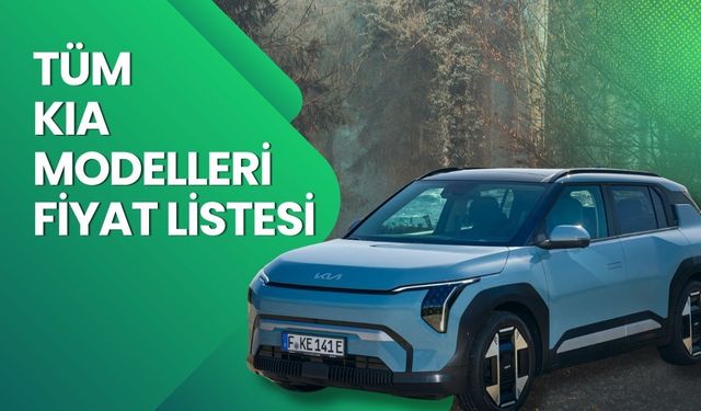 Kia Fiyat Listesi 2026 | Kia Picanto, XCeed, Sportage, Sorento, EV3, EV6 ve EV9 Nisan Ayı Güncel Fiyatlar