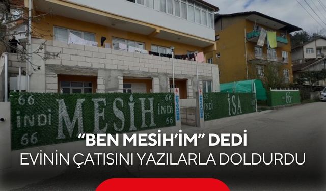 Mahalleliyi tedirgin eden mesih iddiası! | Peygamber, Mesih, İsa… Çatıdaki yazılar korku yarattı