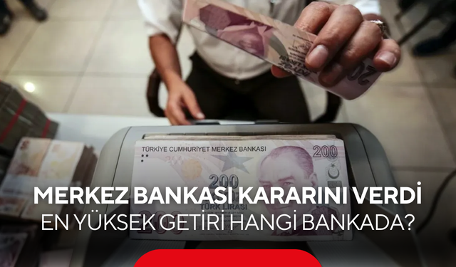 Merkez Bankası kararını verdi! 1 milyon TL'nin yeni faiz getirisi ne kadar oldu?