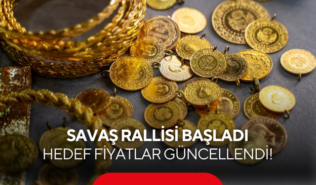 Savaş rallisi başladı: Ons ve gram altın için hedef fiyatlar güncellendi!