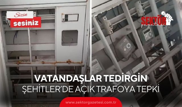 Şehitler Mahallesi’nde açıkta kalan trafo tepki çekti: Vatandaşlar tedirgin