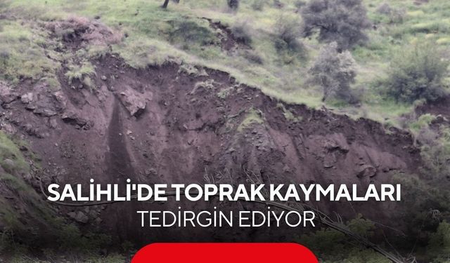 Salihli’de toprak kayması alarmı: Mahalle halkı tedirgin