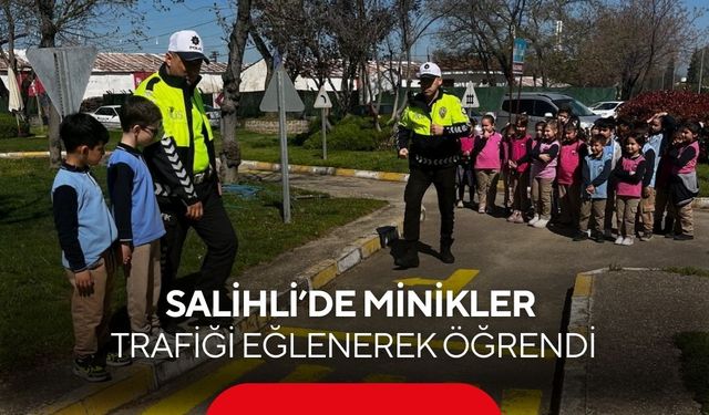 Salihli’de minikler trafiği eğlenerek öğrendi
