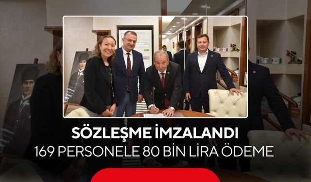 Salihli Belediyesi’nde sözleşme imzalandı…  169 personele 80 bin lira ödeme