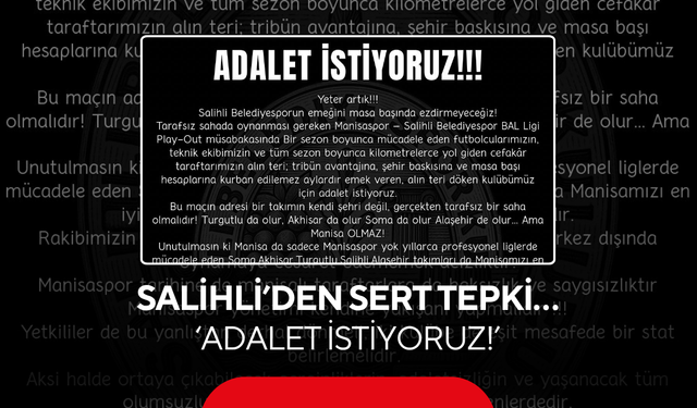 Salihli’den sert tepki… ‘Adalet istiyoruz!’