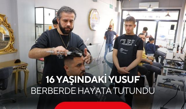 16 yaşındaki Yusuf, berberde hayata tutundu... “İleride usta olmak istiyorum”