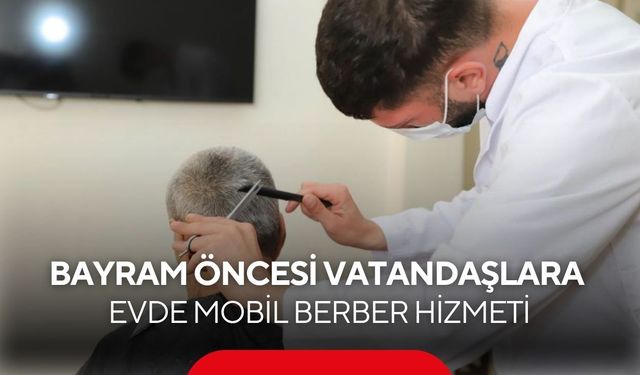 Berbere gidemeyen yaşlılara bayram hizmeti evlerinde verildi...