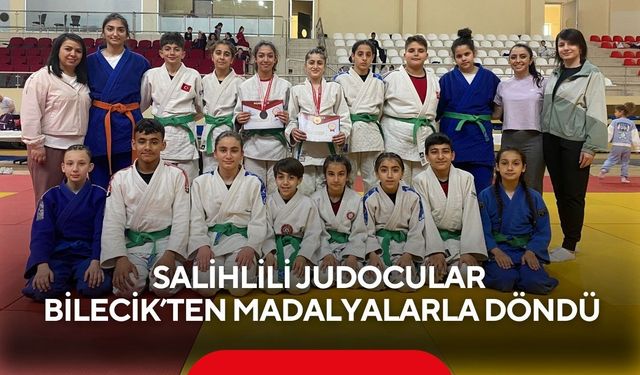 Salihlili judocular, Bilecik’ten madalyalarla döndü