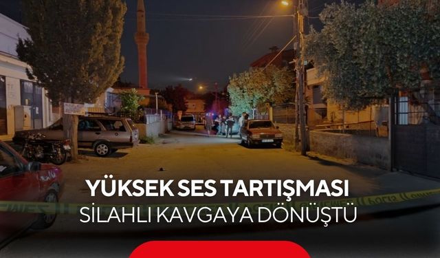 Bu kadarına da pes! Yüksek ses tartışması silahlı kavgaya dönüştü...