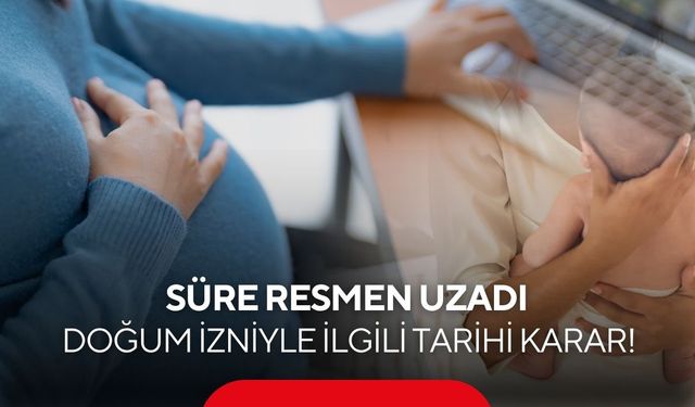 Milyonlarca Çalışanı İlgilendiriyor: Resmi Gazete’de Yayımlandı! Doğum İzni Kaç Hafta Oldu?