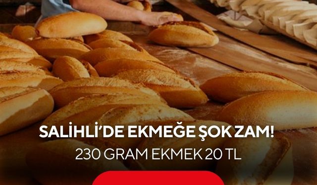 Salihli’de ekmeğe zam: Hem gramaj hem fiyat arttı