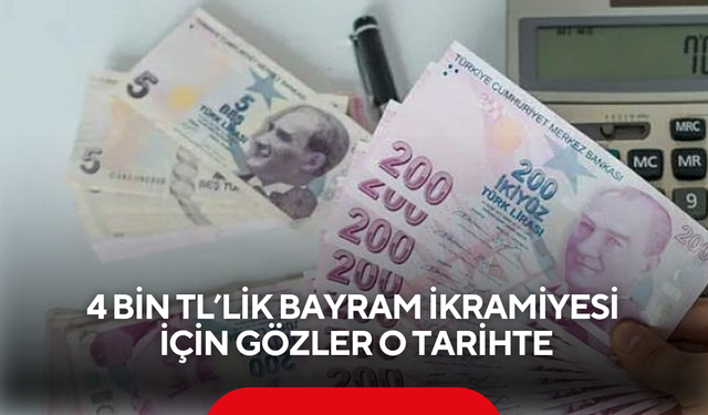 4 Bin TL’lik Bayram ikramiyesi için gözler o tarihte