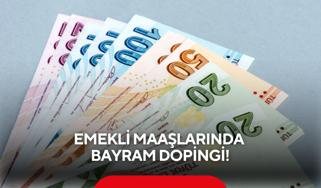 Emekli maaşlarında bayram dopingi: Enflasyon beklentisi zam oranını değiştirdi