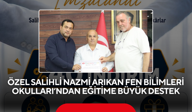 Özel Salihli Nazmi Arıkan Fen Bilimleri Okulları’ndan Eğitime Büyük Destek