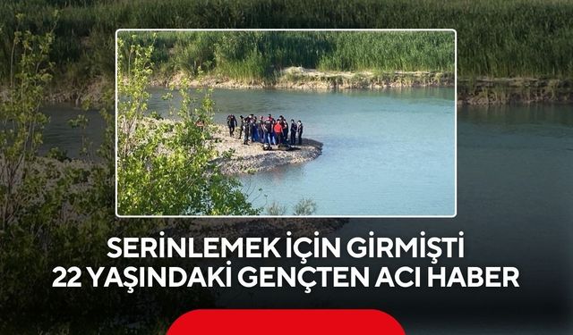 Serinlemek için girmişti: 22 yaşındaki gençten acı haber