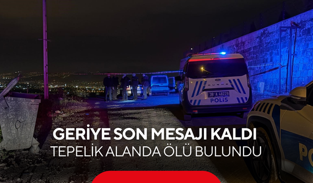 Genç adamdan geriye son mesajı kaldı: Tepelik alanda ölü bulundu