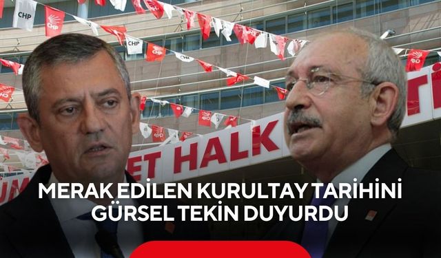 Merak edilen kurultay tarihini Gürsel Tekin duyurdu