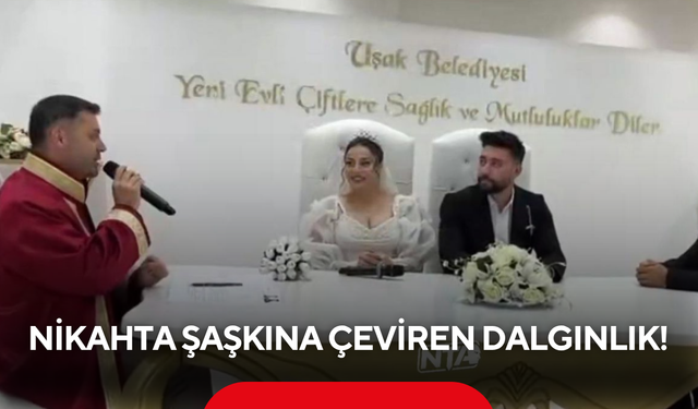 Nikahta şaşkına çeviren dalgınlık!