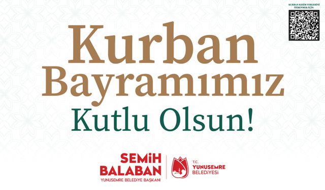 YUNUSEMRE BELEDİYE BAŞKANLIĞINDAN KURBAN BAYRAMI KUTLAMA İLANI