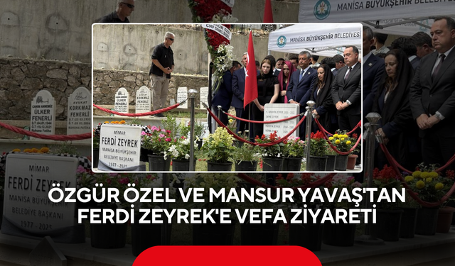 Özgür Özel ve Mansur Yavaş'tan Ferdi Zeyrek'e vefa ziyareti