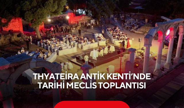 Thyateira Antik Kenti’nde tarihi meclis toplantısı