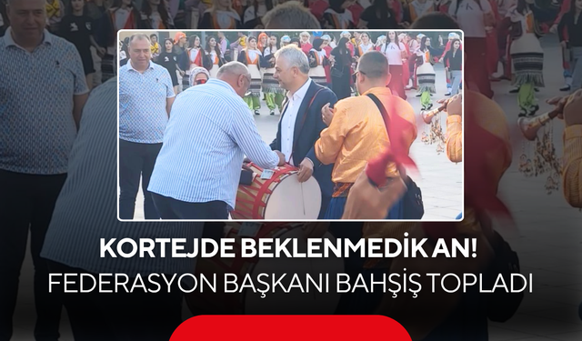 Kortejde beklenmedik an! Federasyon başkanı bahşiş topladı