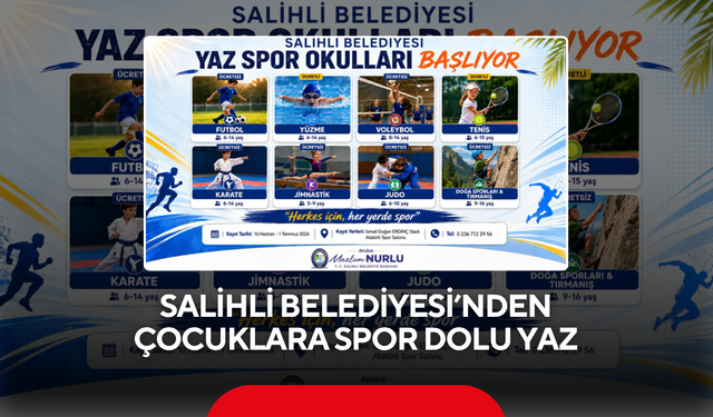 Salihli Belediyesi’nden çocuklara spor dolu yaz