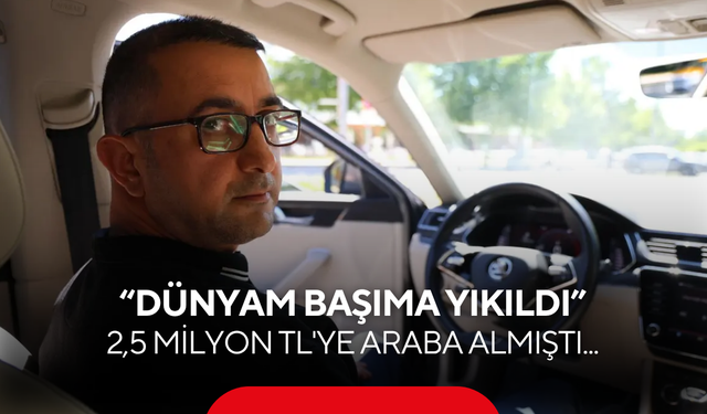 2,5 milyonluk araçta şok gerçek! “Dünyam başıma yıkıldı”