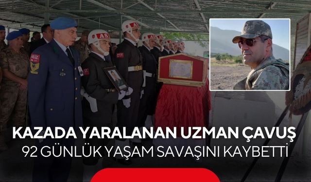92 günlük umut sona erdi... Bayram günü yaralanan uzman çavuş hayatını kaybetti
