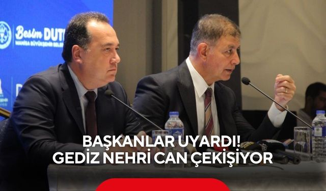 Başkanlar uyardı! Gediz Nehri can çekişiyor