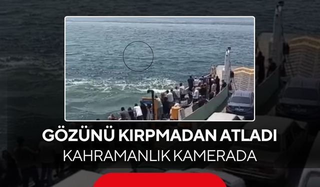 Feribottan denize düşen kişiye büfe çalışanından hayat kurtaran müdahale kameralara böyle yansıdı