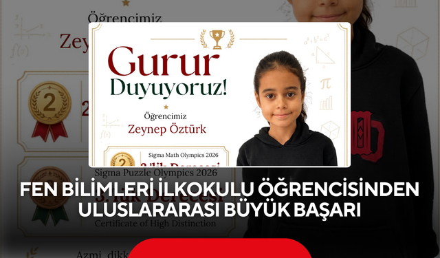 Fen Bilimleri İlkokulu öğrencisinden uluslararası büyük başarı