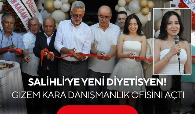 Salihli’de sağlıklı yaşamın yeni adresi: Diyetisyen Gizem Kara Ofisini açtı