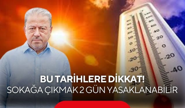 Kavurucu sıcaklar kapıda! Meteoroloji uzmanından peş peşe uyarılar