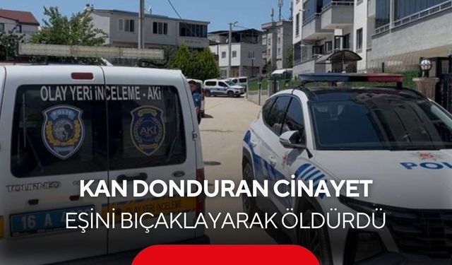 Kan donduran cinayet Eşini 10 yaşındaki oğlunun gözü önünde öldürdü
