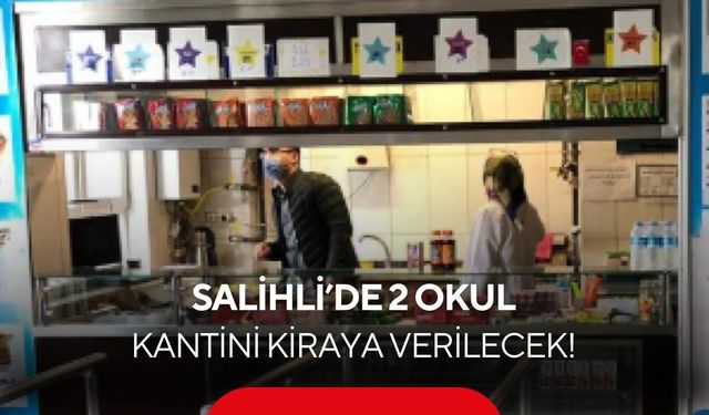 Salihli’de 2 okul kantini kiraya verilecek! İhale tarihi açıklandı