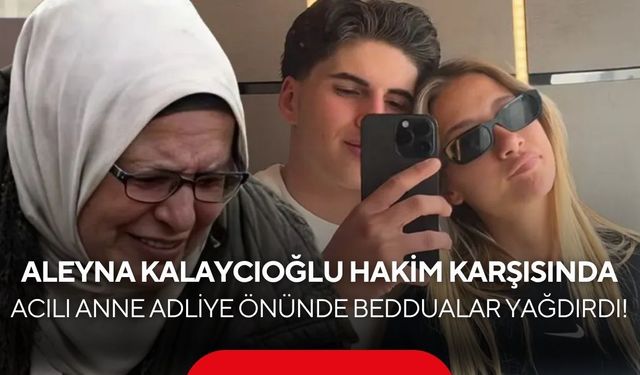 Kubilay Kaan davasında ilk gün! Acılı anne adliye önünde isyan etti