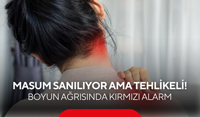 Masum sanılıyor ama tehlikeli olabilir! Boyun ağrısında kırmızı alarm