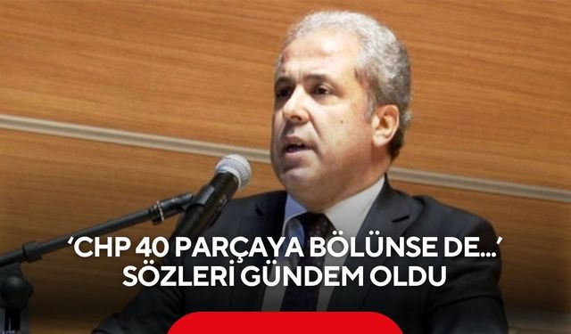 ‘CHP 40 parçaya bölünse de...’ Sözleri gündem oldu