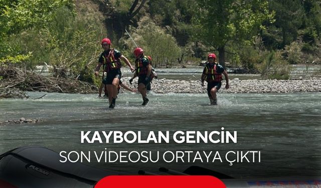Serinlemek için girdiği çayda kayboldu! Gencin son videosu ortaya çıktı