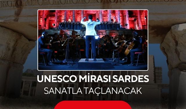 Salihli’de Sardes Antik Kenti’nde Carmina Burana rüzgarı esecek