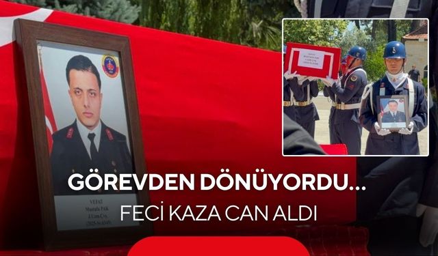 Manisa Jandarmasını yasa boğan acı kayıp: Memleketine gönderildi