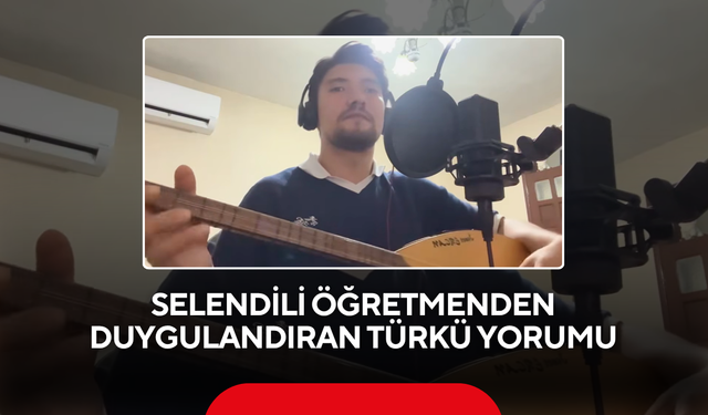 Selendili Öğretmenden Duygulandıran Türkü Yorumu