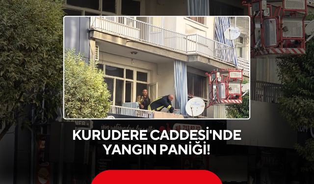 Kurudere Caddesi'nde yangın paniği !