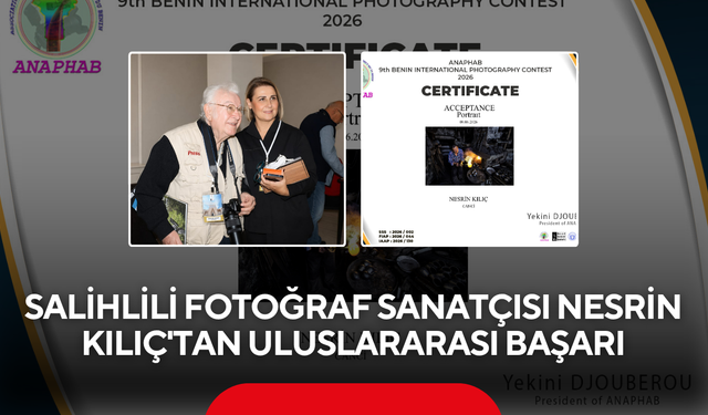 Salihlili Fotoğraf Sanatçısı Nesrin Kılıç'tan Uluslararası Başarı