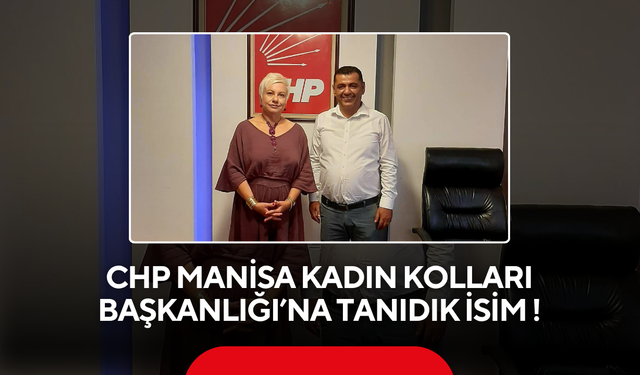 Salihli Belediye Başkan aday adayı olmuştu… CHP Manisa Kadın Kolları Başkanlığı’na tanıdık isim !